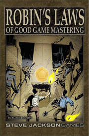 Robins Laws Of Good Game Mastering